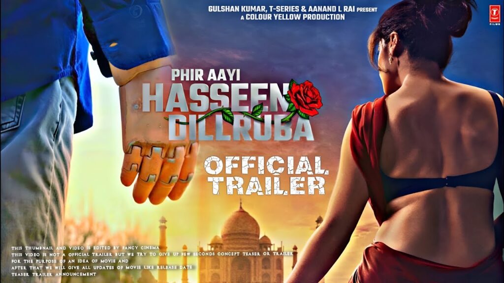 Everything You Need to Know About Phir Aayi Hasseen Dillruba